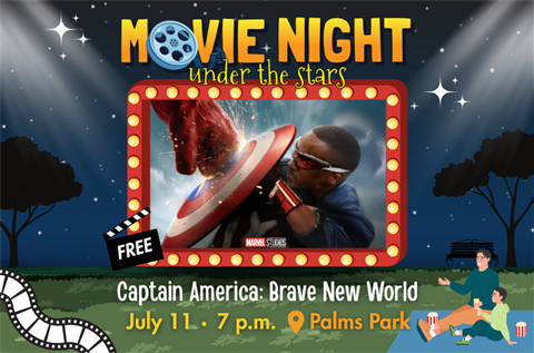 Movie Night at Palms Park featuring Captain America Brave New World on July 11
