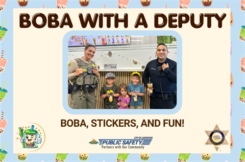 Flyer titled “Boba with a Deputy” featuring two uniformed Lakewood Sheriff’s deputies standing inside a boba shop with three young children holding boba drinks. The deputies and children are smiling at the camera. The background shows a menu board and shop decor. The flyer includes the text “Boba, Stickers, and Fun!” along with City of Lakewood Public Safety and Sheriff’s Department logos. The design has a light blue border with illustrated boba cups throughout.